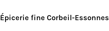 Épicerie fine Corbeil-Essonnes